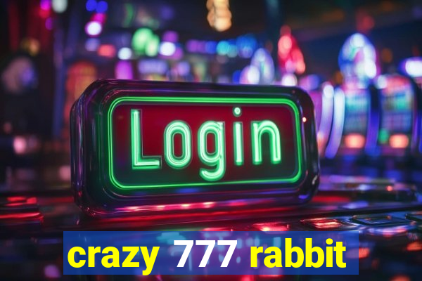 crazy 777 rabbit